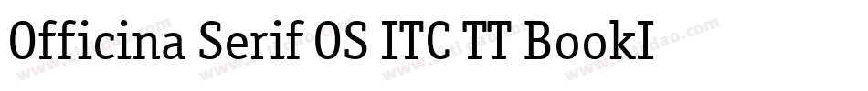 Officina Serif OS ITC TT BookIt字体转换